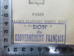 - (Gouvernement Français), Stempel: Besitzwechsel, Name, Berufsangabe/Titel/Branche; 'Don 
du
Gouvernement Français'.  (Prototyp)