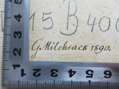 - (Milchsack, G.), Von Hand: Name; 'G. Milchsack 1890'. ;15 B 406 : Herrn Gottfried Wilhelms Freyherrn von Leibnitz Theodicee, das ist, Versuch von der Güte Gottes, Freyheit des Menschen, und vom Ursprung, und vom Ursprunge des Bösen (1744)
