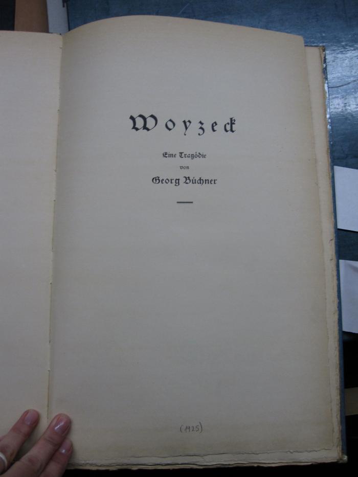L 238 Büch 52: Woyzeck : eine Tragödie von Georg Büchner (1925)
