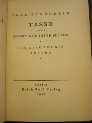 L 242 Ster 131: Tasso, oder Kunst des Juste Milieu : ein Wink für die Jugend (1921)