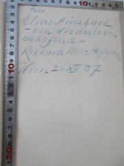 - (Auerbach, Elias Dr. ;Richard Beer-Hofmann), Von Hand: Widmung; 'Für Elias Auerbach
-ein Wiedersehen erhoffend-
Richard Beer-Hofmann
Wien 21.XI.37'. 