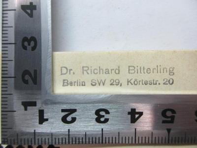 - (Bitterling, Richard), Stempel: Name; 'Dr. Richard Bitterling
Berlin SW 29, Körtestr. 20'. ;14 X 154 - 2 : Der Kampf um den Erdball : politisch-geographische und geopolitische Betrachtungen zu den Machtfragen der Gegenwart und nahen Zukunft (1935)