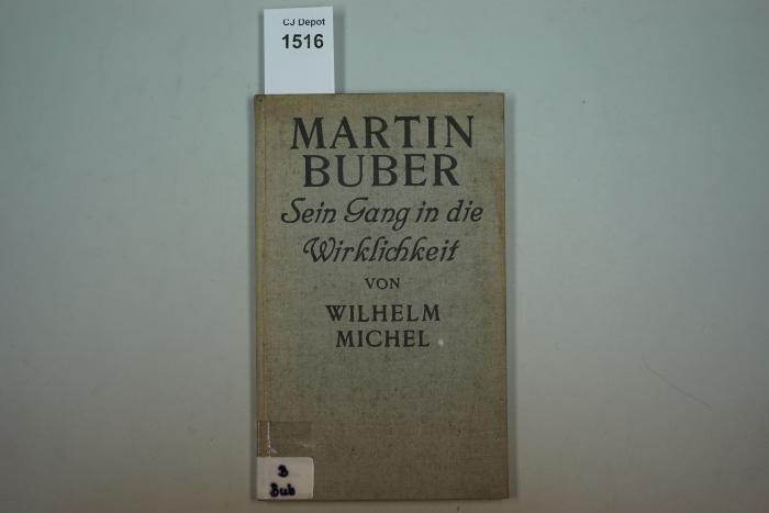 B Bub : Martin Buber. Sein Gang in die Wirklichkeit. (1926)