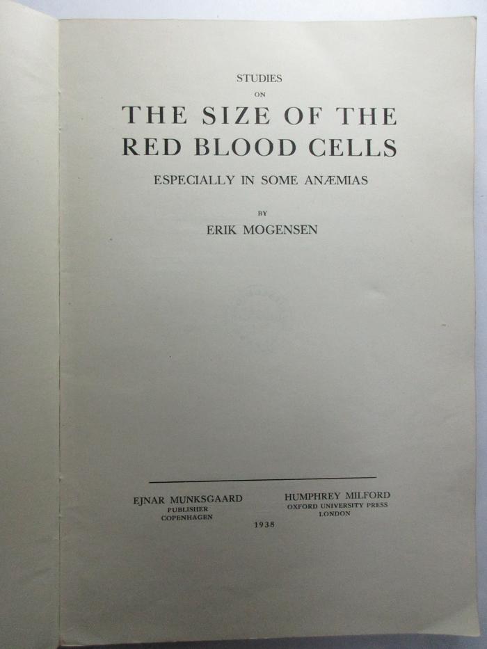 4 R 164 : Studies on the size of the red blood cells especially in some anæmias (1938)