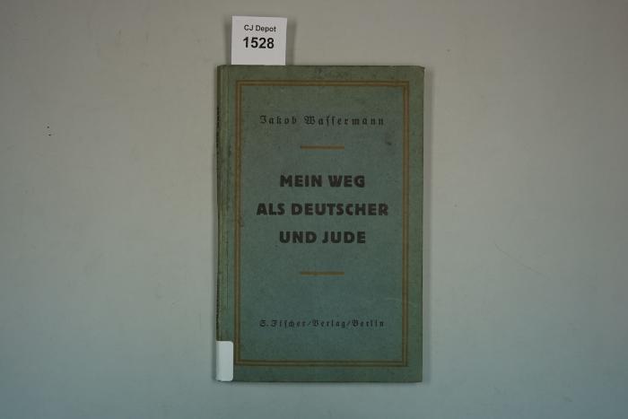 B Was : Mein Weg als Deutscher und Jude. (1921)
