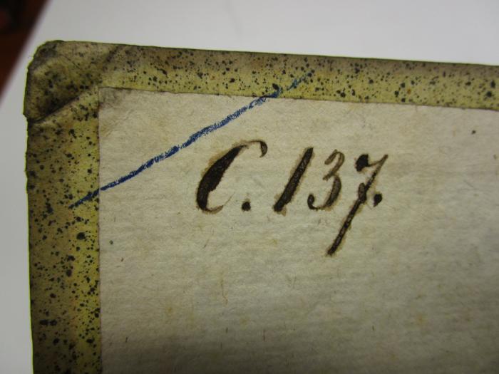  Für aeltere Litteratur und neuere Lectüre : Quartal-Schrift (1784);- (unbekannt), Von Hand: Signatur; 'C. 137.'. 