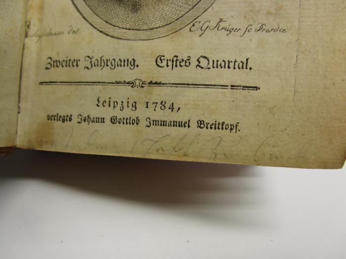  Für aeltere Litteratur und neuere Lectüre : Quartal-Schrift (1784);- (unbekannt), Von Hand: Buchbinder, Notiz; 'mit dem 1 Heft zu binden'. 