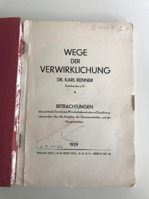 D 929 (ausgeschieden) : Wege der Verwirklichung. Betrachtungen über politische Demokratie, Wirtschaftsdemokratie und Sozialismus, insbesondere über die Aufgaben der genossenschaften und der Gewerkschaften (1929)