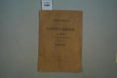 A 5 331: Jahres-Bericht des Rabbiner-Seminars zu Berlin für 1916 und 1917 (5676-5677) erstellt vom Kuratorium. (1918)