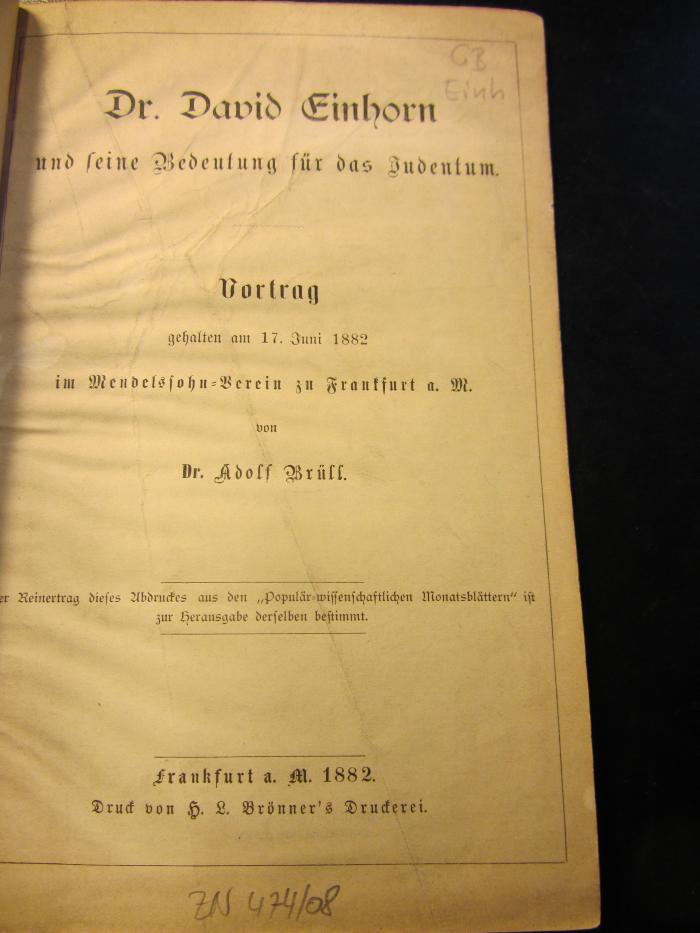 GB Einh : Dr. David Einhorn und seine Bedeutung für das Judentum. Vortrag gehalten am 17. Juni 1882 im Mendelssohn-Verein zu Frankfurt a. M. (1882)