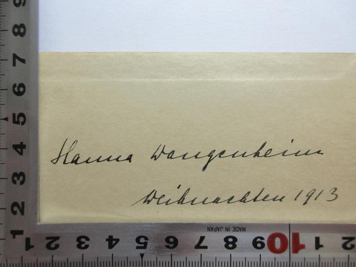 - (Wangenheim, Hanna), Von Hand: Autogramm, Datum; 'Hanna Wangenheim
Weihnachten 1913'. 