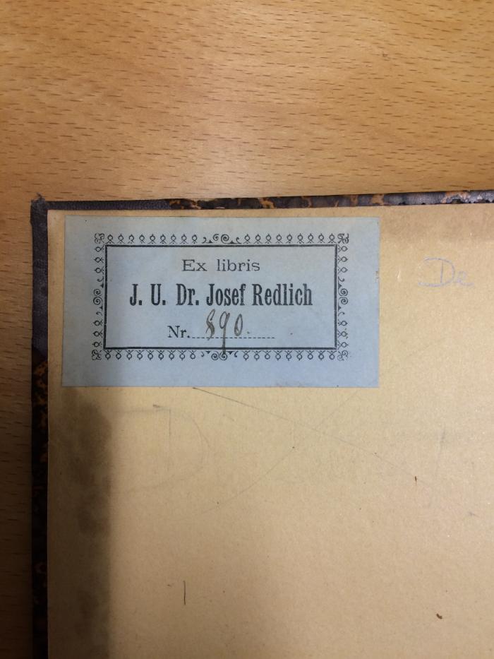 De 19 : Agrarwesen und Agrapolitik. (1892);- (Redlich, Josef), Etikett: Name, Signatur; 'Ex libris J.U. Dr. Josef Redlich Nr. 890'. 