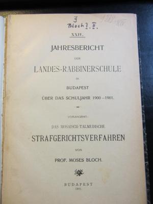 J Bloch I : XXIV. Jahresbericht der Landes-Rabbinerschule in Budapest über das Schuljahr 1900-1901 (1901)