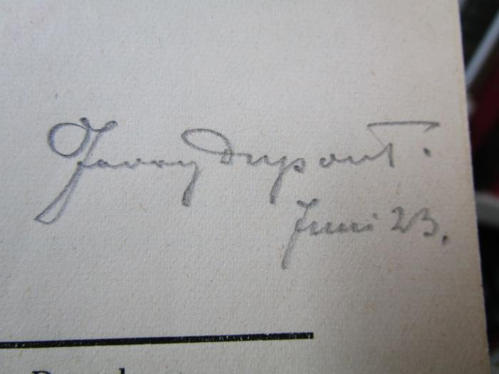 II 11110 3. Ex.: Griechisches Mittelmeergebiet (1922);- (Dupont, Georg), Von Hand: Name, Autogramm, Datum; 'Georg Dupont. Juni 23.'. 