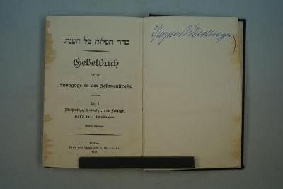 F 233 354: .סדר תפלות כל השנה
Gebetbuch für die Synagoge Fasanenstraße. Teil I. Wochentage, Sabbathe, und Festtage. (1925)