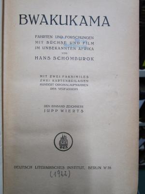 II 16377 b: Bwakukama : Fahrten und Forschungen mit Büchse und Film im unbekannten Afrika ([1922])