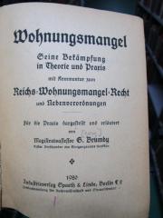 V 1238: Wohnungsmangel : seine Bekämpfung in Theorie und Praxis mit Kommentar zum Reichs-Wohnungsmangel-Recht und Nebenverordnungen (1920)