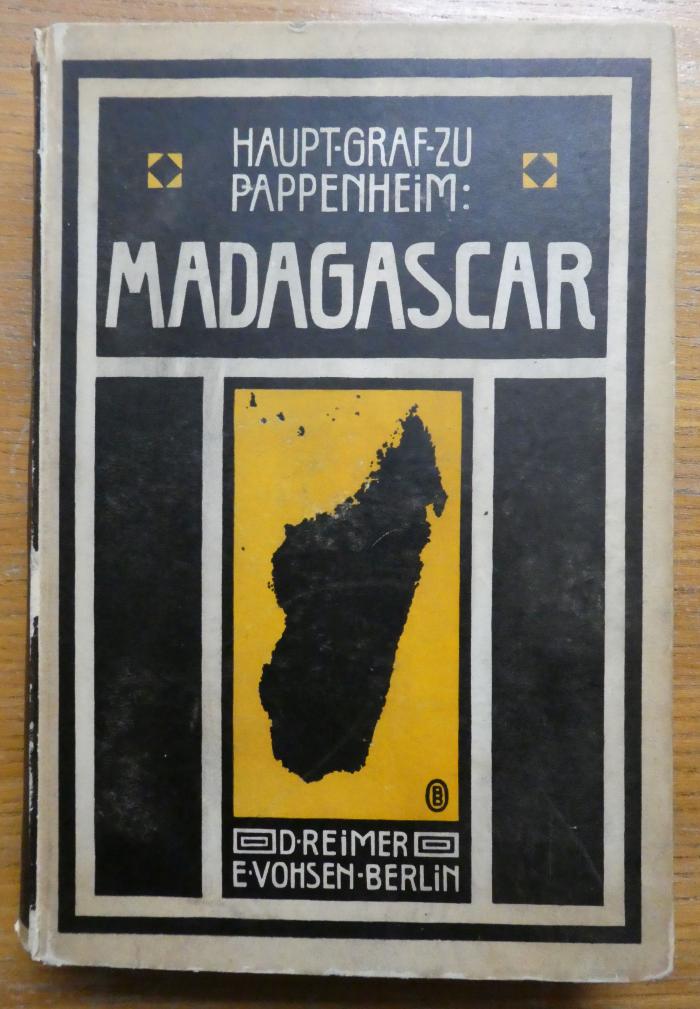 II 17402 3. Ex.: Madagascar : Studien, Schilderungen und Erlebnisse (1906)