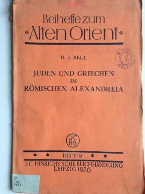 GL Agy Bell : Juden und Griechen im Römischen Alexandreia (1926)