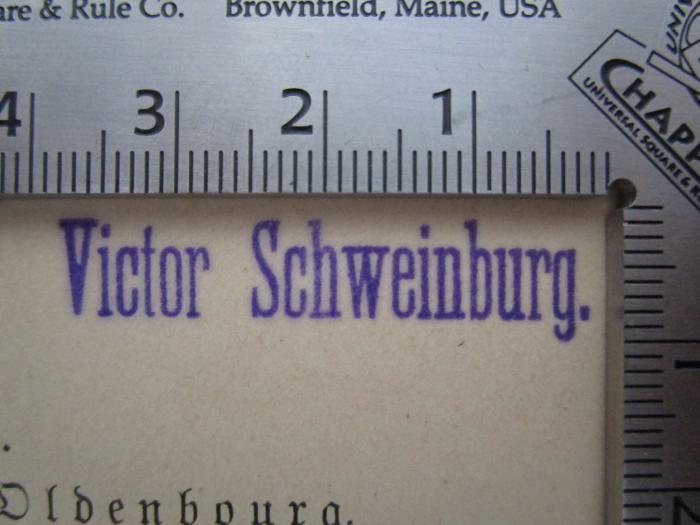 II 16781 3. Ex.: Die deutsche Emin-Pascha-Expedition (1891);- (Schweinburg, Victor), Stempel: Name; 'Victor Schweinburg.'.  (Prototyp)