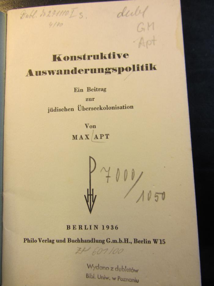 GM Apt : Konstruktive Auswanderungspolitik. Ein Beitrag zur jüdischen Überseekolonisation. (1936)