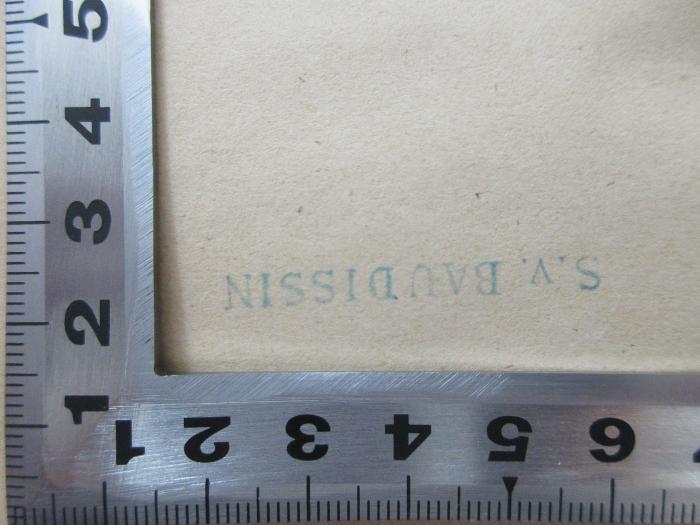 11 L 428-13 : Tristan und Isolde : ein Gedicht in Romanzen (1841);- (Baudissin, S. v.), Stempel: Name; 'S. v. Baudissin'. 