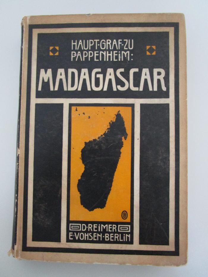 II 17402 3. Ex.: Madagascar : Studien, Schilderungen und Erlebnisse (1906)