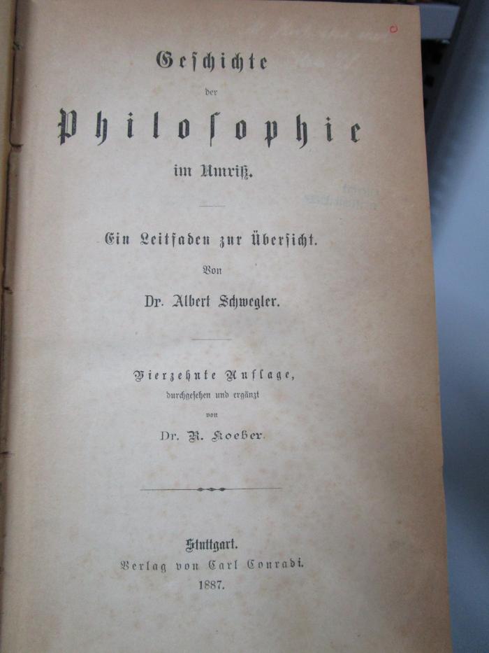 VIII 28 ad 2. Ex.: Geschichte der Philosophie im Umriß : Ein Leitfaden zur Übersicht (1887)