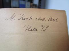 - (Koch, M.), Von Hand: Autogramm, Name, Berufsangabe/Titel/Branche, Ortsangabe; 'M. Koch. stud. theol. Halle a/S.'. 