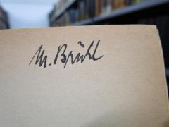- (Brühl, M.), Von Hand: Autogramm, Name; 'M. Brühl'. 