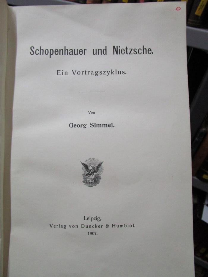 VIII 1700 3. Ex.: Schopenhauer und Nietzsche : Ein Vortragszyklus (1907)