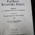 XVI 1780 b 3. Ex.: Luthers Deutsche Bibel : Festschrift zur Jahrhundertfeier der Reformation (1918)
