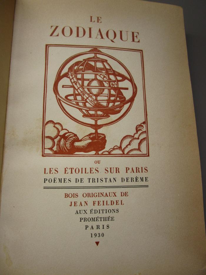 Ct 2240 x: Le Zodiaque ou les Étoiles sur Paris : Poèmes (1930)