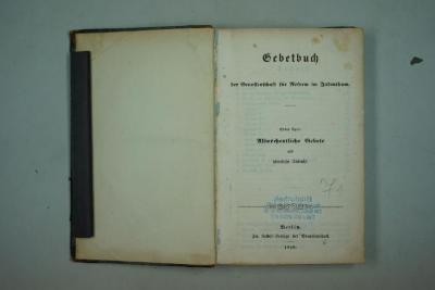 F 233 388: Gebetbuch der Genossenschaft für Reform im Judenthum. Erster Theil: Allwöchentliche Gebete und häusliche Andacht. (1848)
