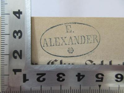 - (Alexander, E.), Stempel: Name, Abbildung; 'E. Alexander'. 