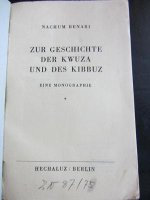 GL Isr Benar : Zur Geschichte der Kwuza und des Kibbuz. Eine Monographie. (1934)