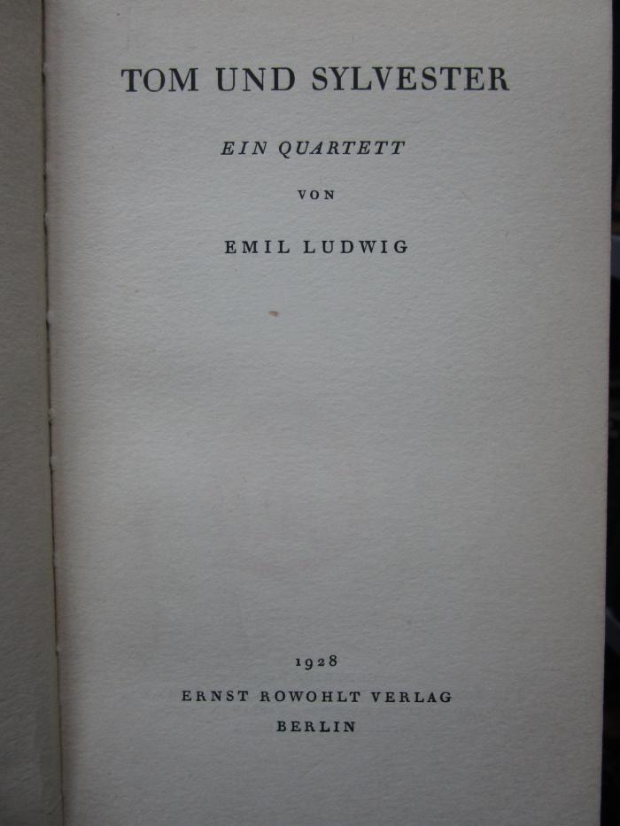 III 46136 Ers.: Tom und Sylvester : Ein Quartett (1928)