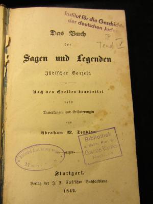 P Tend IV : Das Buch der Sagen und Legenden jüdischer Vorzeit (1842)