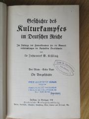 BO 6090 D486-1/-2 : Geschichte des Kulturkampfes im Deutschen Reiche : Im Auftrage des Zentralkomitees für die Generalversammlungen der Katholiken Deutschlands; Bd. 1-2 (1911-1913)