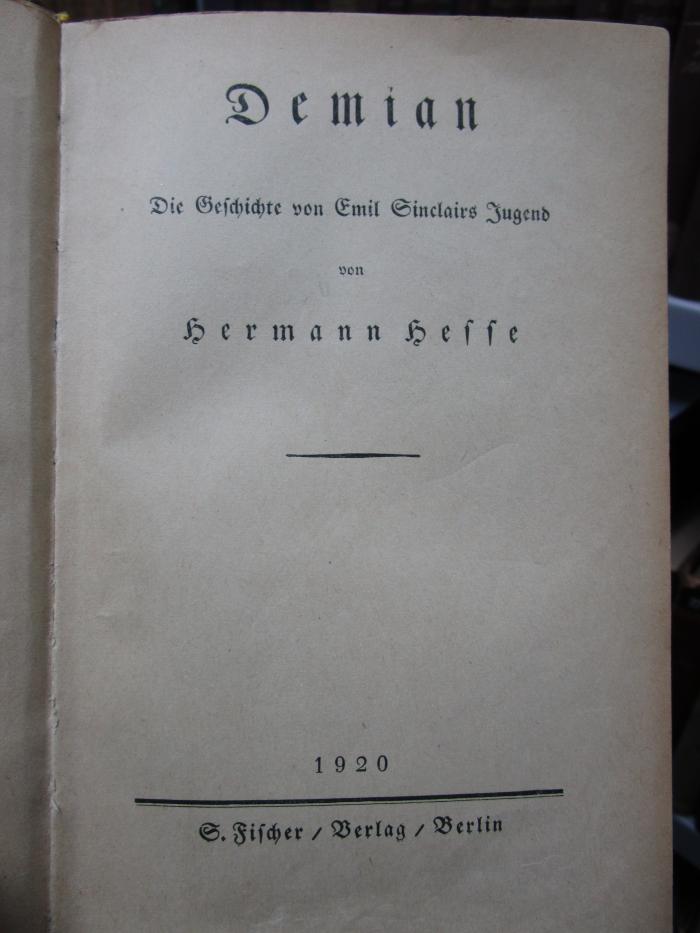 III 37960 bf: Demian : Die Geschichte von Emil Sinclairs Jugend (1920)
