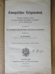 BU 1340 B677 : Evangelisches Religionsbuch : Einheitlich geordnetes Lernbuch der ganzen christlichen Heilsgeschichte und Heilslehre für den Schulunterricht ;  auf Grund der Preuß-Woike-Triebelschen Biblischen Geschichten bearbeitet (1899)