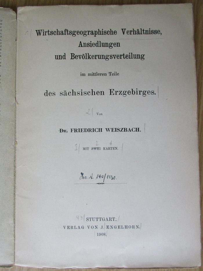 18/79/13619(5) : Wirtschaftsgeographische Verhältnisse, Ansiedlungen und Bevölkerungsverteilung im mittleren Teil des sächsischen Erzgebirges (1908)