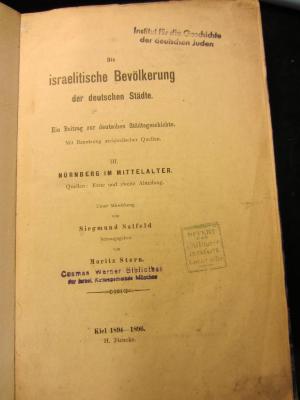 GL Nür Ste : Die israelitische Bevölkerung der deutschen Städte. Ein Beitrag zur deutschen Städtegeschichte. Mit Benutzung archivalischer Quellen.
III.
Nürnberg im Mittelalter
Quellen: Erste und zweite Abteilung (1894-1896)