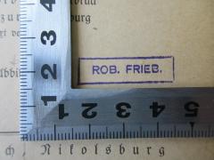 - (Frieb, Rob), Stempel: Name; 'Rob. Frieb.'. 