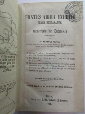 13 F 292-1 : Fontes adhuc inediti rerum Rhenanarum : niederrheinische Chroniken (1864)