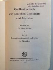 G Höx 3: Quellenlesebuch zur jüdischen Geschichte und Literatur
III. Teil
Deutschland Frankreich und Italien im Mittelalter (1927)