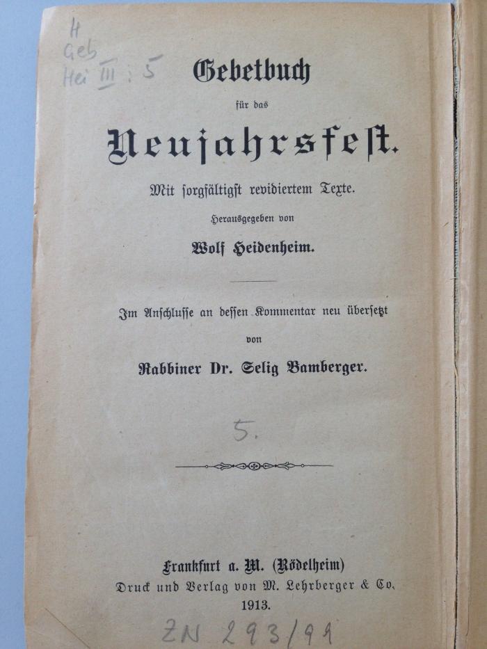 H Geb Hei III 5: Gebetbuch für das Neujahrsfest.
Mit sorgfältigst revidiertem Texte. (1913)