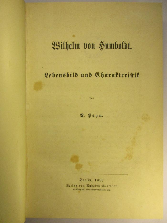 2 G 137<a> : Wilhelm von Humboldt : Lebensbild und Charakteristik (1856)</a>