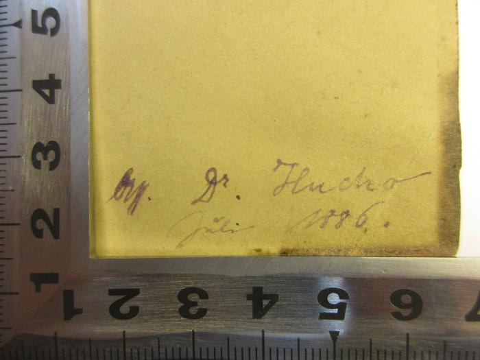 -, Von Hand: Berufsangabe/Titel/Branche, Name, Datum; '[Prof.] Dr. Hucho[?]
Juli 1886.'