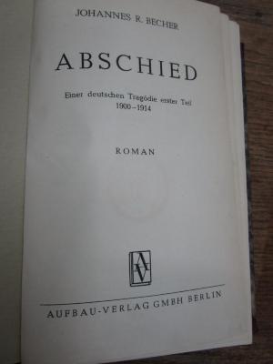 Cm 7142 4. Ex.: Abschied : Einer deutschen Tragödie erster Teil 1900 - 1914 : Roman (1945)